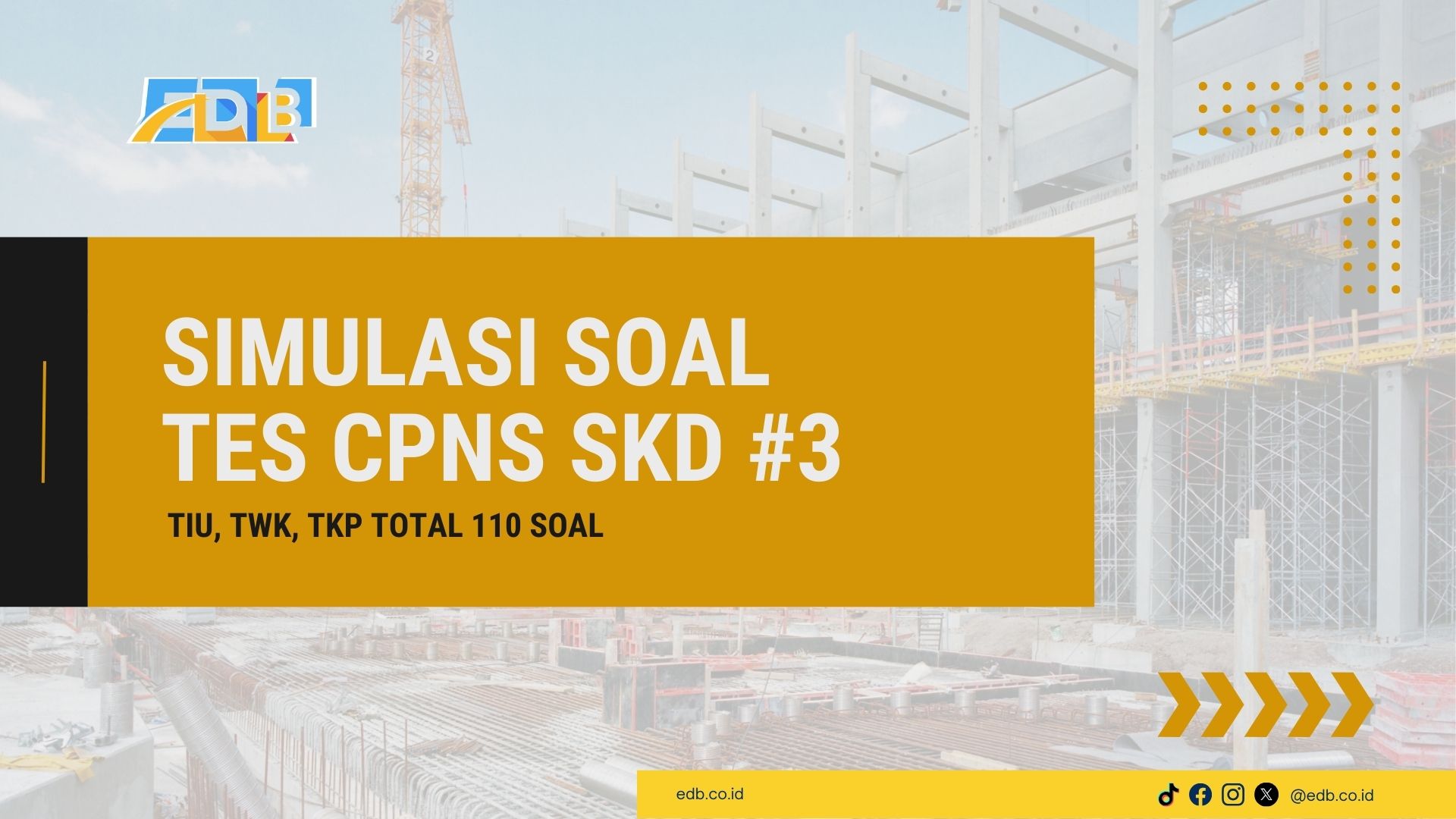 SIMULASI SOAL TES CPNS SKD SOAL & PEMBAHASAN 3 (TIU, TWK, TKP)
